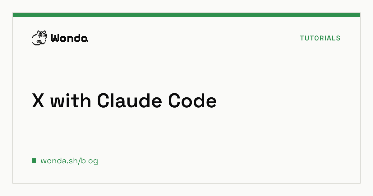 How to Automate Twitter/X Research and Replies with Claude Code and Wonda hero image