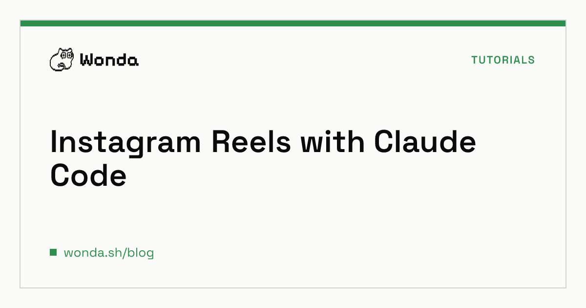Terminal running Wonda commands for generating and scheduling Instagram Reels with Claude Code