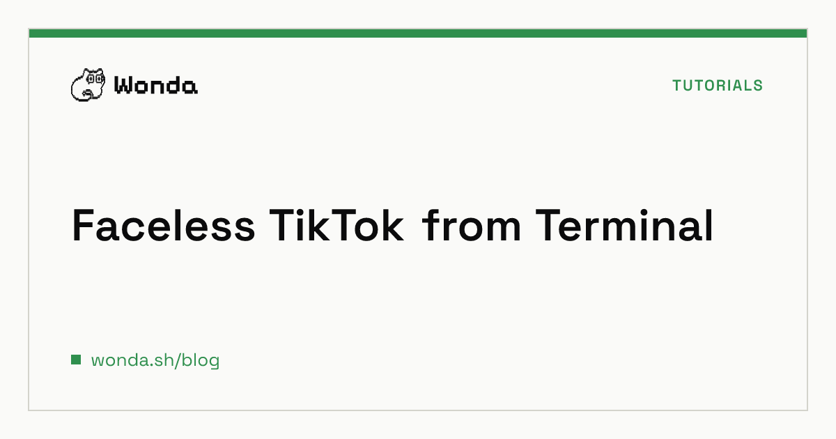 How to Run a Faceless TikTok Channel Entirely from the Terminal hero image